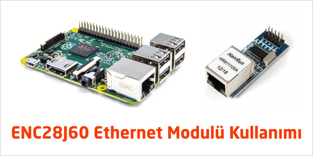 enc28j60 ethernet modulü kullanımı
