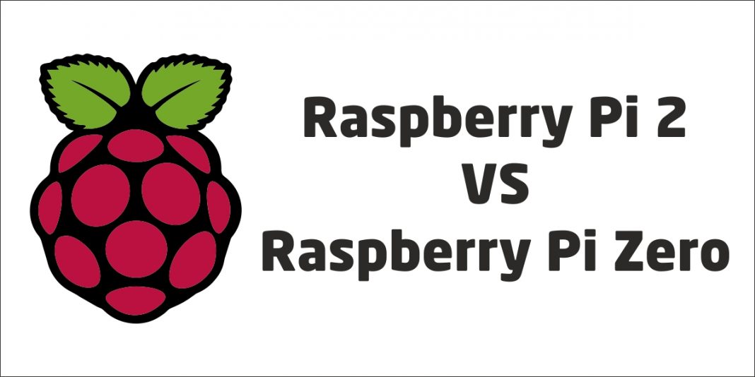 raspberry pi 2 vs raspberry pi zero