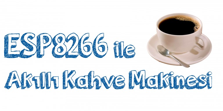 esp8266 akıllı kahve makinesi