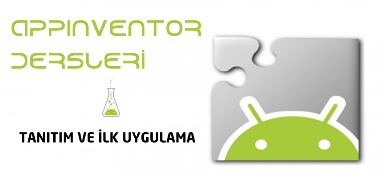 appInventor tanıtım ve ilk uygulama