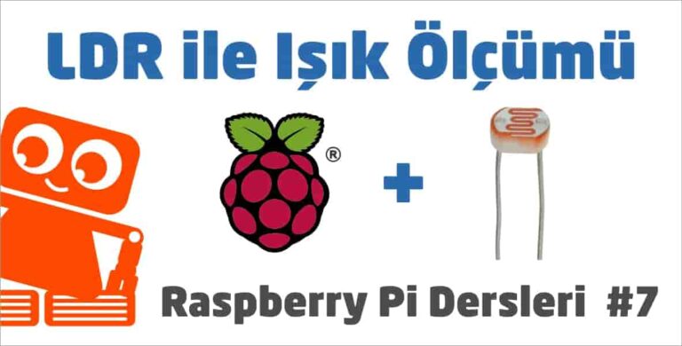 Raspberry Pi 3 LDR İle Işık Şiddeti Ölçme #7