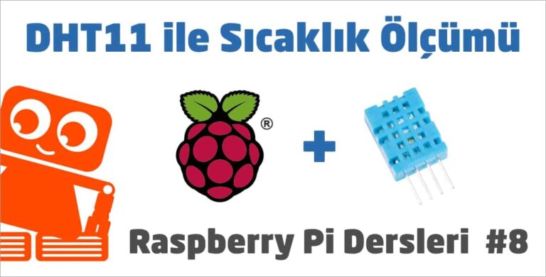 Raspberry Pi ile DHT11 Sıcaklık ve Nem Sensörü Kullanımı #8
