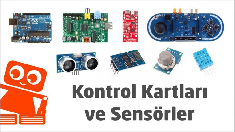 Kontrol Kartları ve Sensörler