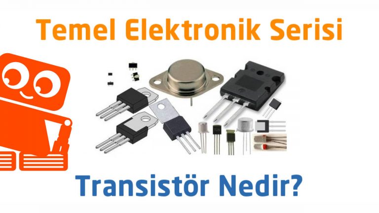 Transistör nedir ?