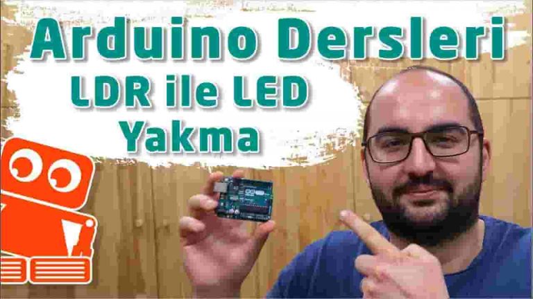 Arduino Dersleri #7: Arduino İle LDR Kullanımı – (LDR İle LED Kontrolü)