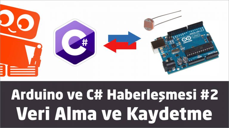 Arduino ile veri alma ve kaydetme