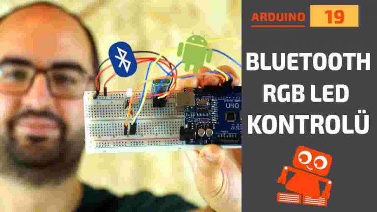Arduino Dersleri #19: Arduino Bluetooth RGB LED Kontrolü (HC06 Bluetooth Modül)