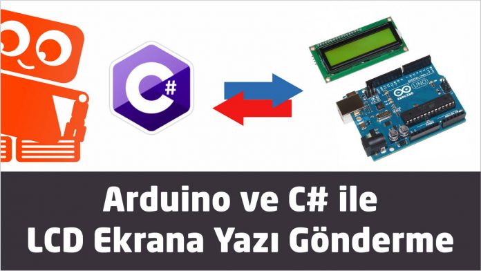 arduino-c#-lcd Arduino ve c3 LCD ekrana yazı gönderme