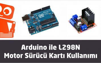 Arduino İle L298N Motor Sürücü Kartı
