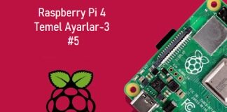 Raspberry Pi 4 Konfigürasyon Ayarları #5
