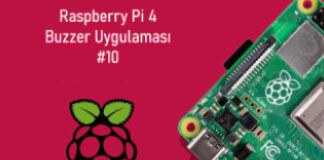 Raspberry Pi 4 Buzzer Uygulaması #10