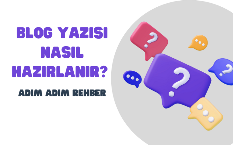 Blog yazısı nasıl hazırlanır?