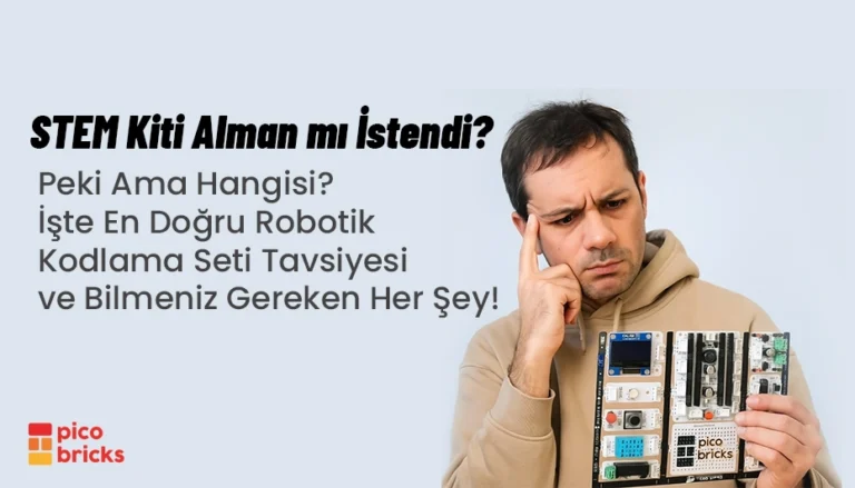 Robotik Kodlama Seti Tavsiyesi mi Arıyorsun? STEM Kiti Alman mı İstendi? Peki Ama Hangisi?
