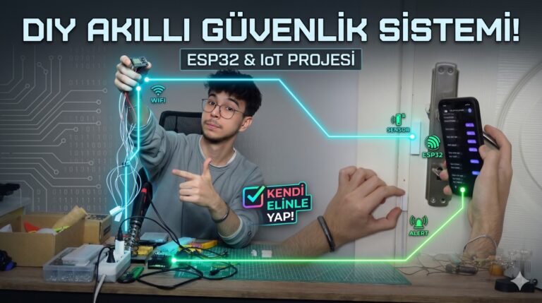 ESP32 ve Manyetik Sensör ile Akıllı Ev Kapı/Pencere Alarmı Yapımı