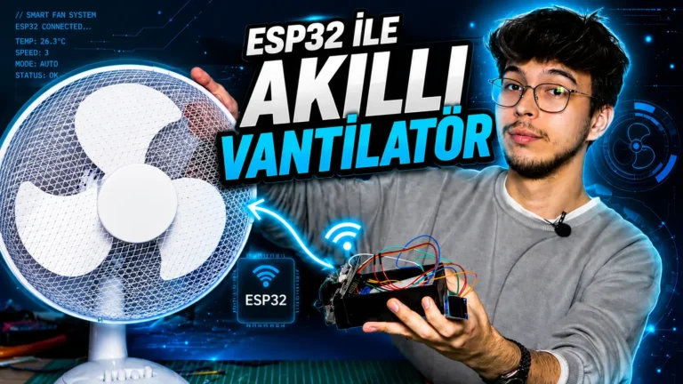 ESP32 ile Akıllı Vantilatör Yapımı: Evinizi İnternetten Serinletin!